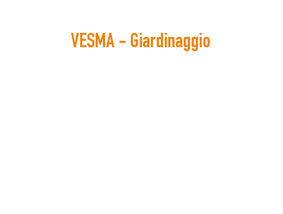 Vesma - Giardinaggio